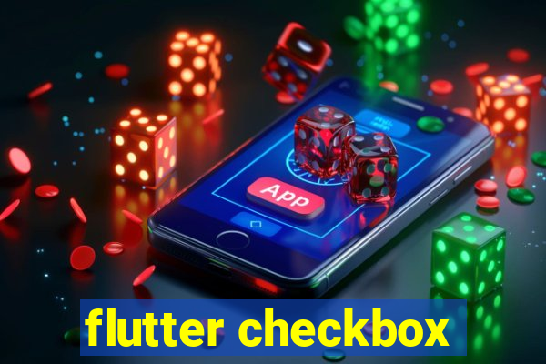 flutter checkbox